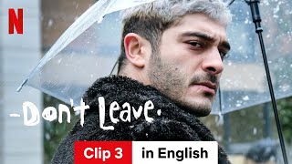 Dont Leave Clip 3  Trailer in English  Netflix [upl. by Adok]