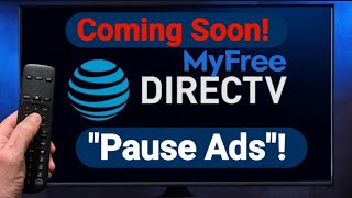 My FREE DIRECTVquotPause Adsquot Coming [upl. by Naugan]