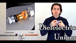 The importance of Dielectric unions [upl. by Rramahs]