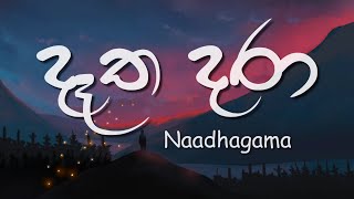 Dátha Dara Lyrics  දෑත දරා  Naadhagama [upl. by Liuqa]