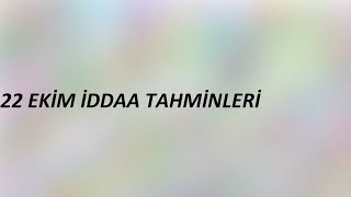 22 Ekim İddaa Tahminleri [upl. by Milburt168]