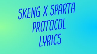 Skeng X Sparta  Protocol Lyrics [upl. by Harilda31]