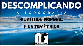 ALTITUDES ORTOMETRICAS E NORMAIS [upl. by Isidor]