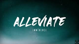 Imminence  Alleviate Lyrics [upl. by Nilya]