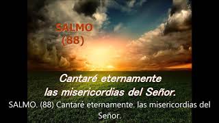 Salmo 88 Cantare eternamente las misericordias del Señor Mary F Reza [upl. by Vorster]