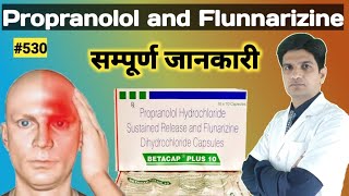 Propranolol hydrochloride and flunarizine  Betacap plus 5  betacap plus 10 in hindi [upl. by Mylo]