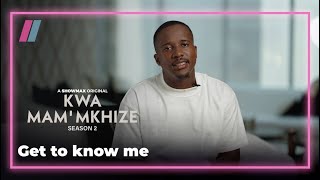 Get to know Andile Mpisane  Kwa MamMkhize S2  Showmax Original [upl. by Lombardi]