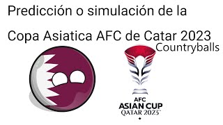 Predicción de la copa Asiática AFC Qatar 2023 Countryballs [upl. by Hsiwhem]