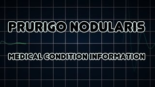 Prurigo nodularis Medical Condition [upl. by Eahsed534]