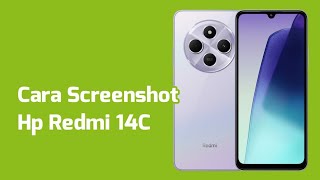 Cara Screenshot Hp Redmi 14C [upl. by Mandal]