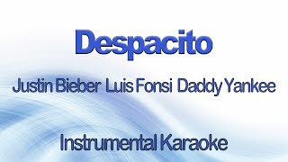 Despacito  Justin Bieber  Luis Fonsi  Daddy Yankee Karaoke Instrumental With Lyrics [upl. by Olympium782]