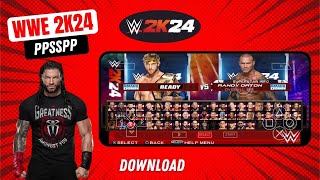 WWE 2K24 PPSSPP Mod Download for Android  How to Play WWE 2K24 on Android using PPSSPP Gameplay 🔥 [upl. by Cleasta]