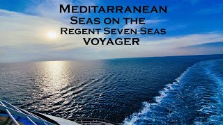 Set Sail the Mediterranean on the Regent Seven Seas Voyager [upl. by Eidna992]