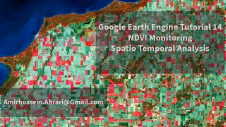 Google Earth Engine Tutorial14 NDVI SpatioTemporal Analysis [upl. by Htebiram]