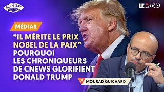 « IL MÉRITE LE PRIX NOBEL DE LA PAIX »  POURQUOI LES CHRONIQUEURS DE CNEWS GLORIFIENT DONALD TRUMP [upl. by Ayanad]