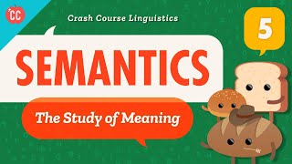 Semantics Crash Course Linguistics 5 [upl. by Melak]