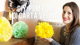 DIY Pom pom di carta velina  Tissue pom poms diy [upl. by Evelin912]