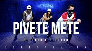 Pivete Mete  Guettho é Guettho  FitDance TV Coreografia Dance Video [upl. by Aihtekal]