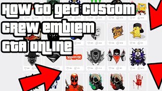 How to Get Custom Crew Emblems in GTA Online [upl. by Camille]