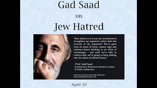 Gad Saad on Jew Hatred [upl. by Luben405]