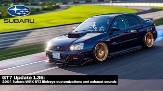 GT7 Update 135 2004 Subaru WRX STI Blobeye Customizations and exhaust sounds [upl. by Fabiano404]