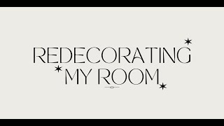 REDECORATING MY ROOM [upl. by Adaynek207]