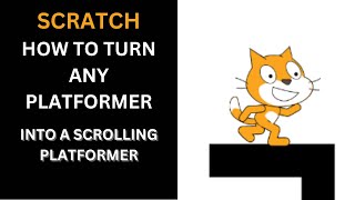 How to Turn ANY Platformer into a SCROLLING Platformer in Scratch [upl. by Aryad750]