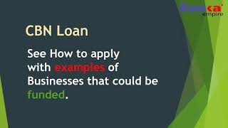 CBN Loan See How to apply with examples of businesses that will be funded [upl. by Ainorev752]