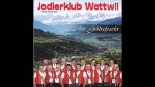 Jodlerklub Wattwil De Stropfgärtler [upl. by Powell]