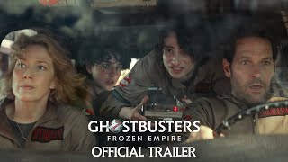 GHOSTBUSTERS FROZEN EMPIRE  Official Trailer HD [upl. by Yojal159]