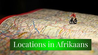 Places in Afrikaans [upl. by Eecrad]