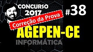 Concurso AGEPEN CE 2017 Agente Penitenciário 38 CORREÇÃO DA PROVA [upl. by Rowena]