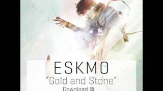 ESKMO quotGold and Stonequot Ninja Tune [upl. by Devitt]