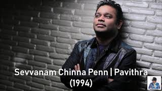 Sevvanam Chinna Penn  Pavithra 1994  AR Rahman HD [upl. by Harutek761]