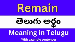 Remain meaning in telugu with examples  Remain తెలుగు లో అర్థం Meaning in Telugu [upl. by Krongold]