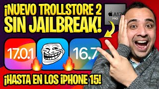 ¡ACTUALIZACIONES DE EMERGENCIA iOS 1701 y 167 🔥 APPLE SE ASUSTÓ CON TROLLSTORE 2 SIN JAILBREAK [upl. by Noguchi]