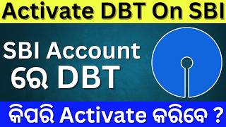 How to Activate SBI OnlineOffline DBT Linking Process  State Bank Of India DBT Activate Odiya [upl. by Bernardina]