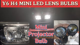 Y6 H4 MINI LED LENS  Mini Projector Bulb  Best Led Bulb For Car  Y6 Mini Led Lens Installation [upl. by Honebein607]