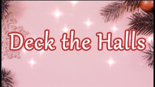 Deck the Halls  Christmas Carols Lyric Video [upl. by Ainekahs]