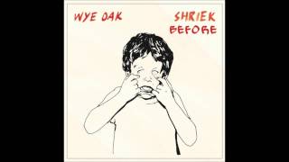 Before  Wye Oak [upl. by Asirral]