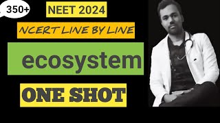 ecosystem class 12 one shot  breathless  neet 2024  new ncert [upl. by Croner]