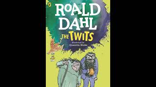 The Twits by Roald Dahl Chapters 1  6 Read by Gary Amos [upl. by Yrian]