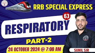 RRB Special Express  RESPIRATORY  Part2  By Sunil Sir  RRB Special [upl. by Arleen]