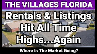 The Villages Rentals amp Listings Hit All Time Highs [upl. by Enaira115]