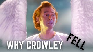 Good Omens  WHY Crowley FELL  A Theory [upl. by Eecyal]