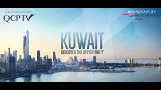 KUWAIT  Discover the Opportunity  الكويت  اكتشف الفرص  QCPTVcom [upl. by Wobniar]