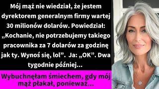 Mój mąż nie wiedział że jestem dyrektorem generalnym firmy wartej 30 milionów dolarów [upl. by Aramac]