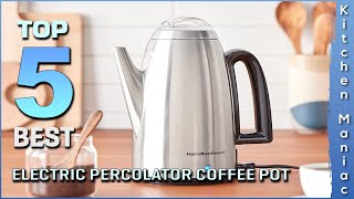 Best Electric Percolator Coffee Pot Review in 2023 [upl. by Manaker]