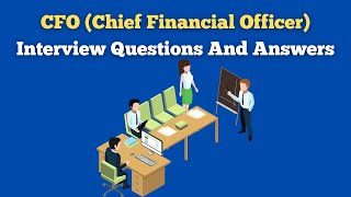 CFO Chief Financial Officer Interview Questions And Answers [upl. by Maclay443]