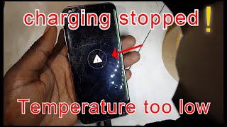 How to fix Samsung S8 charging error temperature too low charging stopped [upl. by Ardnos]